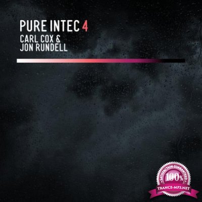 Pure Intec 4: Mixed by Carl Cox & Jon Rundell (2019) FLAC