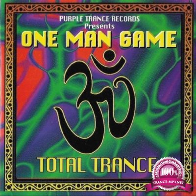 One Man Game - Total Trance (2019)