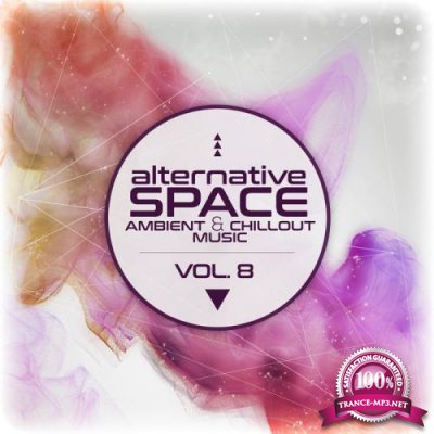 Alternative Space: Ambient & Chillout Music Vol. 8 (2019)