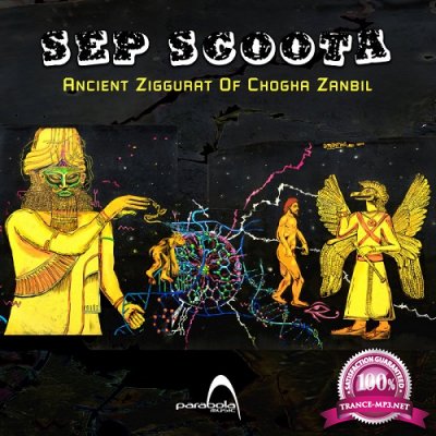 Sep Scoota - Ancient Ziggurat Of Chogha Zanbil (Single) (2019)
