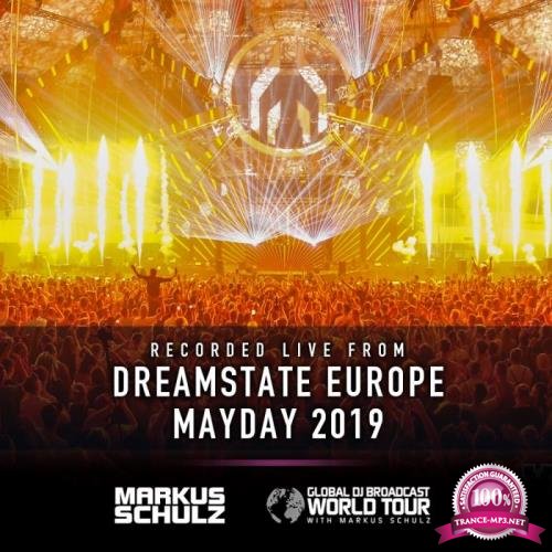 Markus Schulz - Global DJ Broadcast (2019-05-02) World Tour Dreamstate