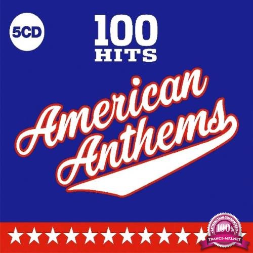 100 Hits American Anthems (5CD) (2019) FLAC