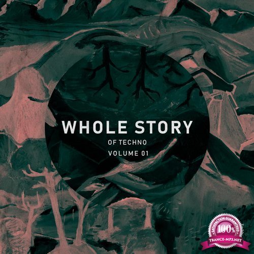Whole Story Records - Whole Story Of Techno Vol. 1 (2019) FLAC