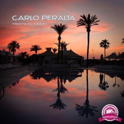 Carlo Peralta - Tropical Mood (2019)
