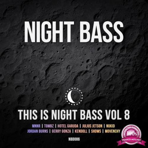 This Is Night Bass: Vol. 8 (2019)