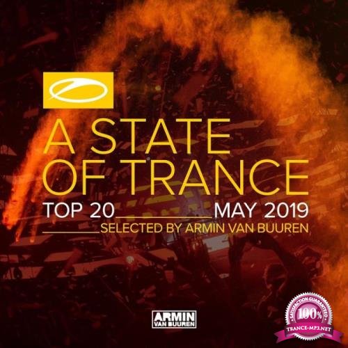 A State Of Trance Top 20 May 2019 (Selected by Armin van Buuren) (2019)