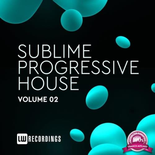 Sublime Progressive House, Vol. 02 (2019)