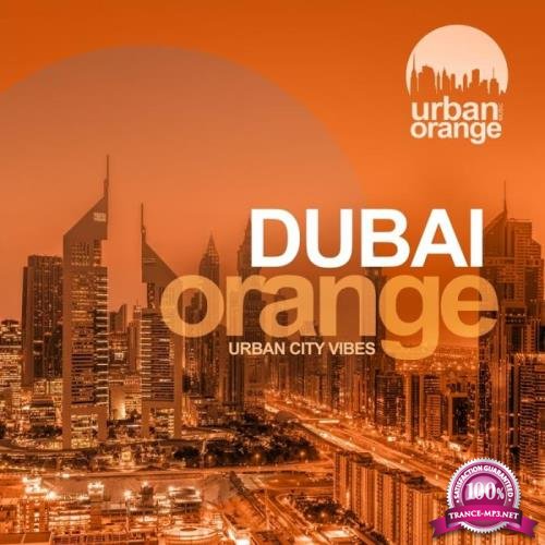 Urban Orange Music - Dubai Orange (2019)