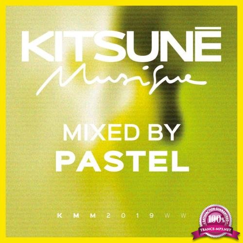 Kitsune Musique (Mixed by Pastel) (2019)