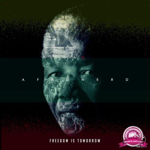 AfroNerd - Freedom Is Tomorrow (2019)