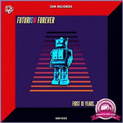 Futurism Forever: First 10 Years, Pt. 1 (2019) FLAC