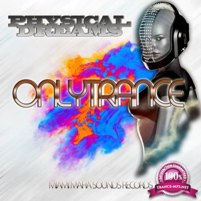 Physical Dreams - Only Trance (2019)