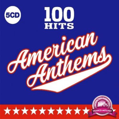 100 Hits American Anthems (5CD) (2019) FLAC