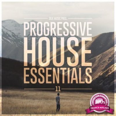 Silk Music Pres. Progressive House Essentials 11 (2019)