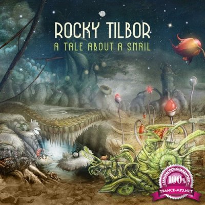 Rocky Tilbor - A Tale About a Snail (Single) (2019)