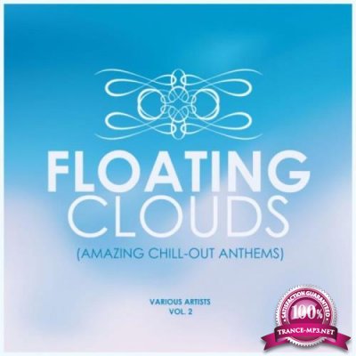 Floating Clouds (Amazing Chill out Anthems) Vol 2 (2019)