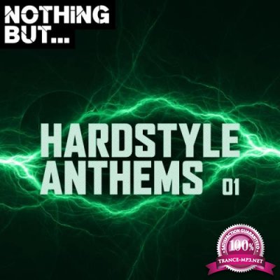 Nothing But... Hardstyle Anthems, Vol. 01 (2019)