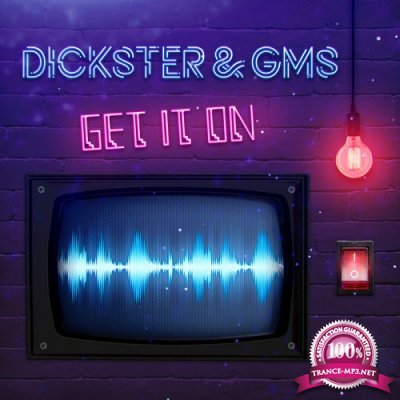 Dickster & Gms - Get It On EP (2019)