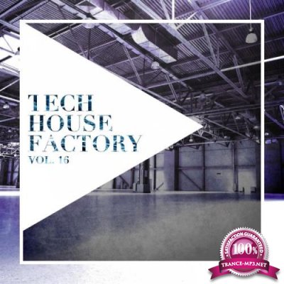 Tech House Factory, Vol. 16 (2019)