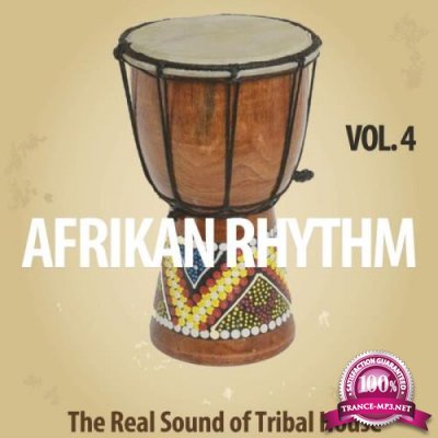 Afrikan Rhythm, Vol. 4 (The Real Sound of Tribal House) (2019)