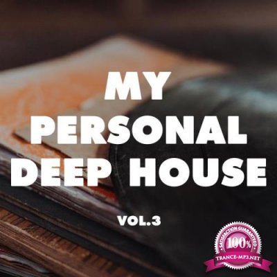 My Personal Deep House, Vol. 3 (2019)