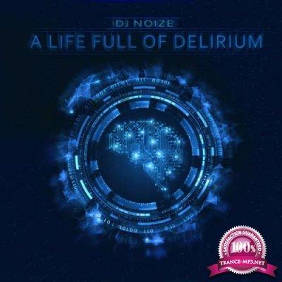 A Life Full Of Delirium (2019)