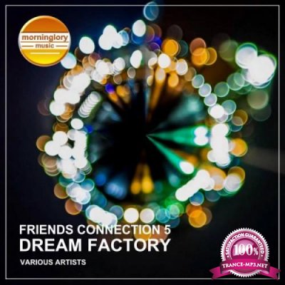 Friends Connection 5: Dream Factory (2019)
