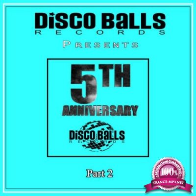 Best Of 5 Years Of Disco Balls Records Part 2 (2019)
