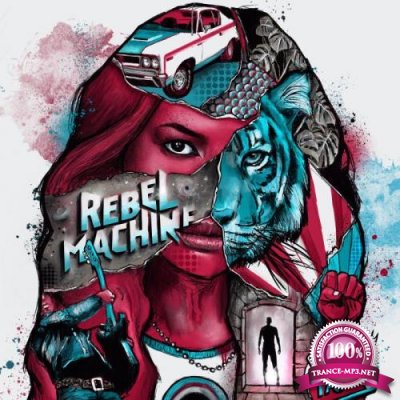 Rebel Machine - Whatever It Takes (2019) FLAC