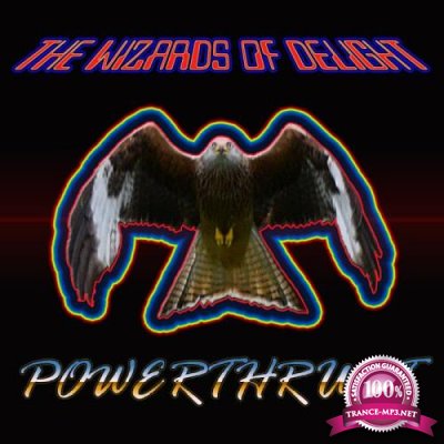 The Wizards Of Delight - Powerthrust (2019) FLAC