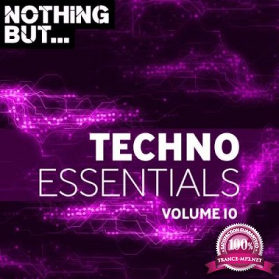 Nothing But... Techno Essentials, Vol. 10 (2019)