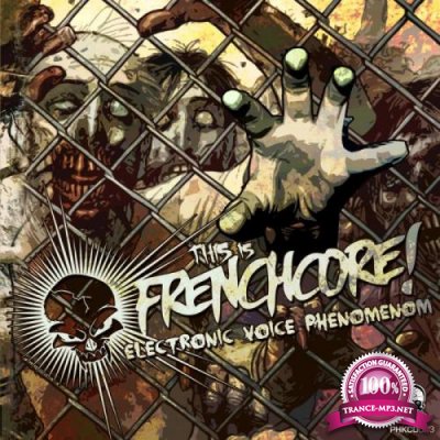 This Is Frenchcore: EVP Electronic Voice Phenomenom (2019)