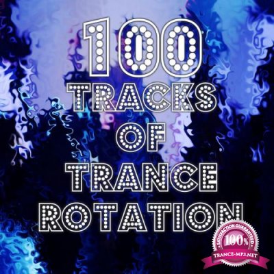 Terminal 01 Recordings - 100 Tracks Of Trance Rotation (2019)