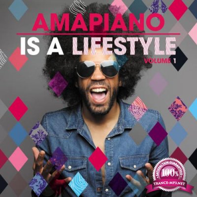 AmaPiano Is A LifeStyle Vol. 1 (2019)