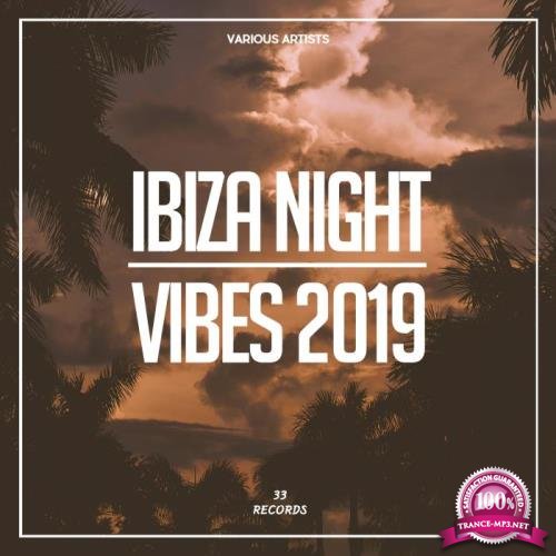 33 - Ibiza Night Vibes 2019 (2019)