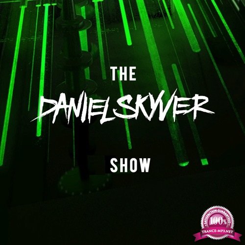 Daniel Skyver - The Daniel Skyver Show 106 (2019-06-17)