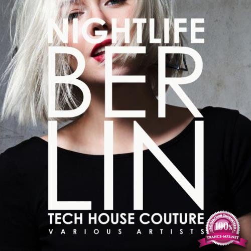 Nightlife Berlin (Tech House Couture) (2019)