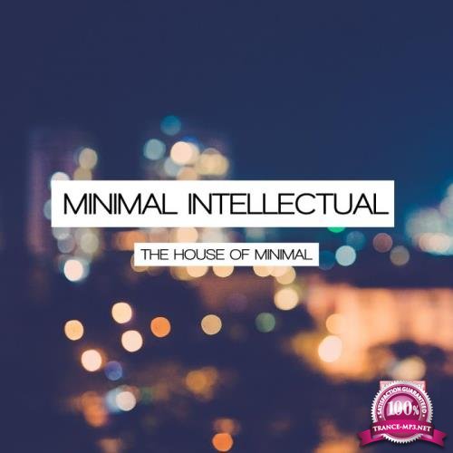 Minimal Intellectual (The House Of Minimal) (2019)