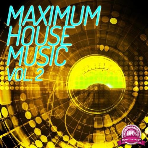 Maximum House Music, Vol. 2 (2019)