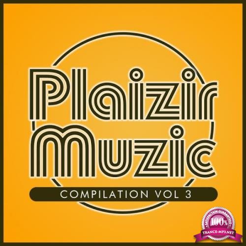 Plaizir Muzic - Compilation, Vol. III (2019)