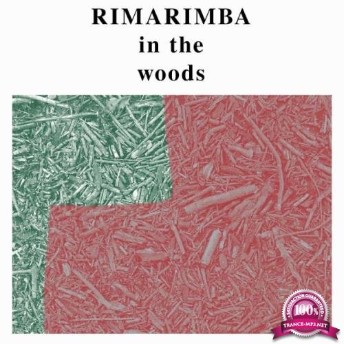 Rimarimba - In the Woods (2019)