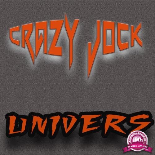 Crazy Jock - Univers (2019)