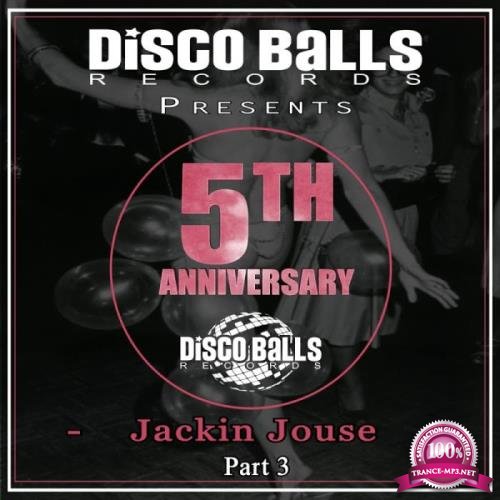 Best Of 5 Years Of Jackin House, Pt. 3 (2019)