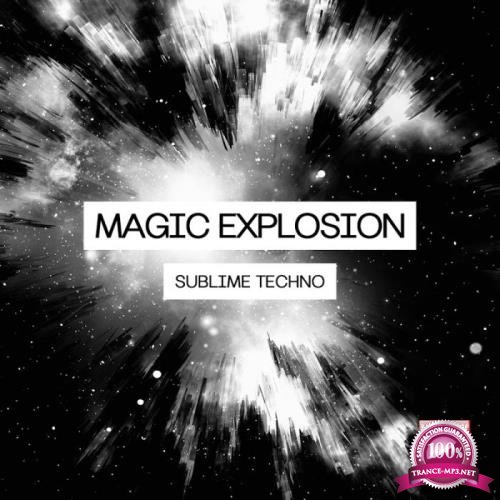 Nextasy Music - Magic Explosion (Sublime Techno) (2019)