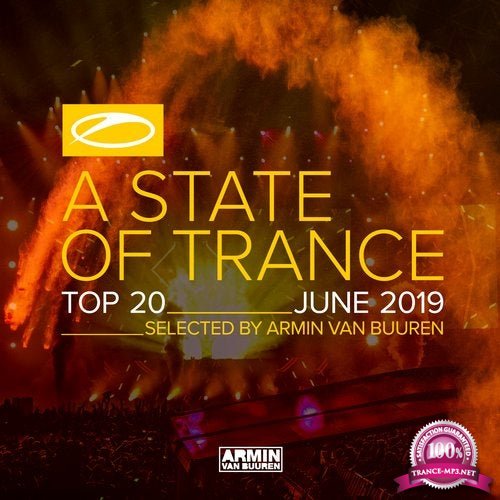 A State Of Trance Top 20 June 2019 (Selected by Armin van Buuren) (2019)