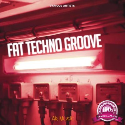 Fat Techno Groove (2019)