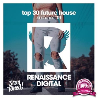 Top 30 Future House Summer '19 (2019)