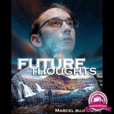 Marcel Bujnowski - Future Thoughts (2019)