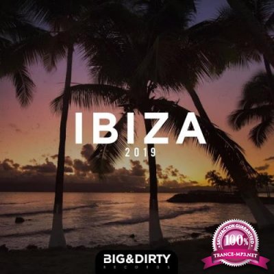 Big & Dirty Ibiza 2019 (2019)