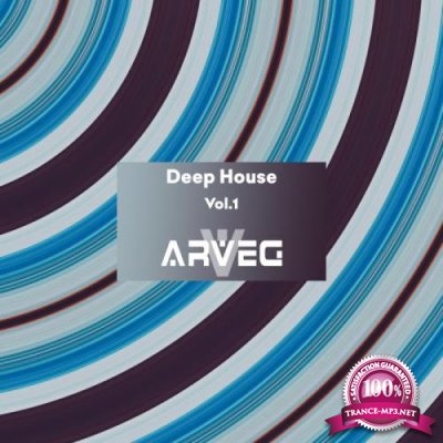 ARVEG Deep House, Vol. 1 (2019)
